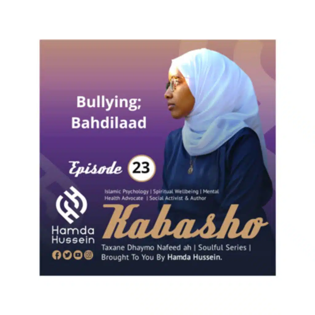 Ep:23; Bahdilaad|Bullying