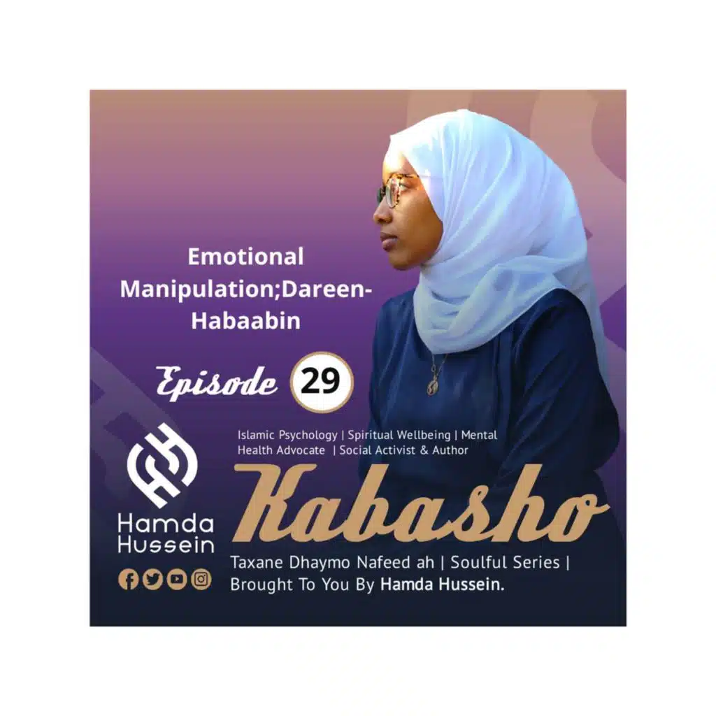 Ep:29; Dareen-Habaabin |Emotional Manipulation