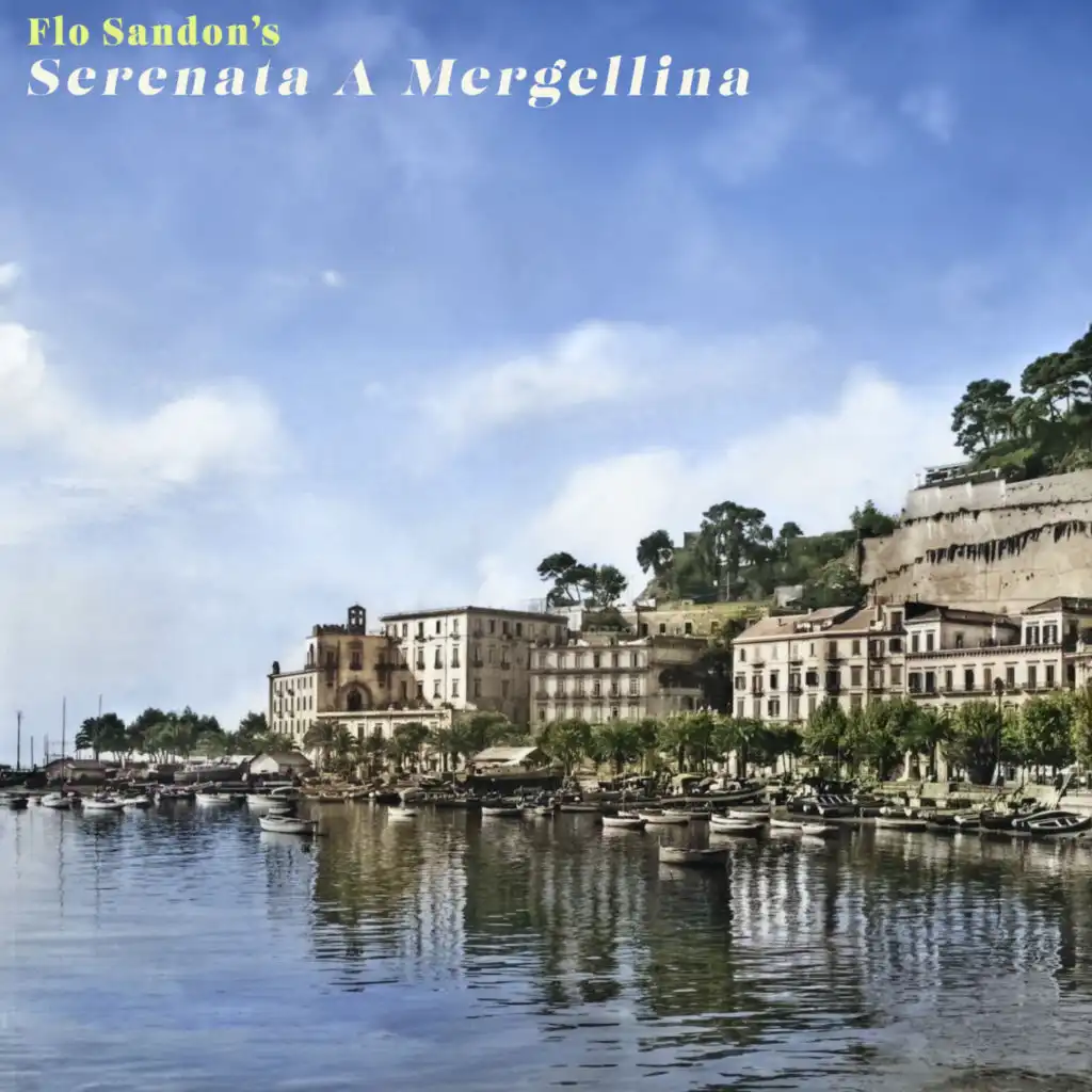 Serenata a Mergellina - Flo Sandon's Old Neapolitan Songs (feat. Marino Marini)