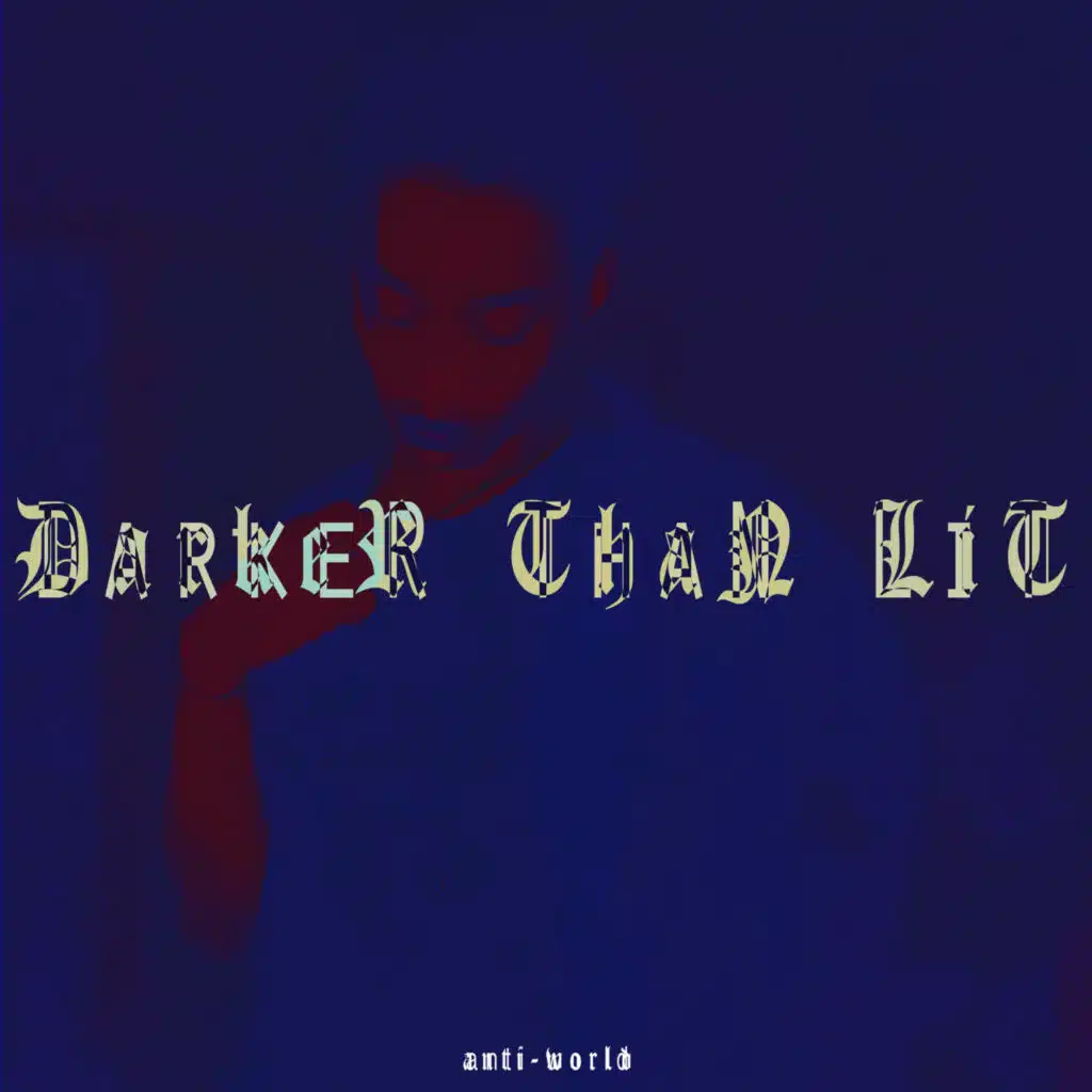 Darker Than Lit