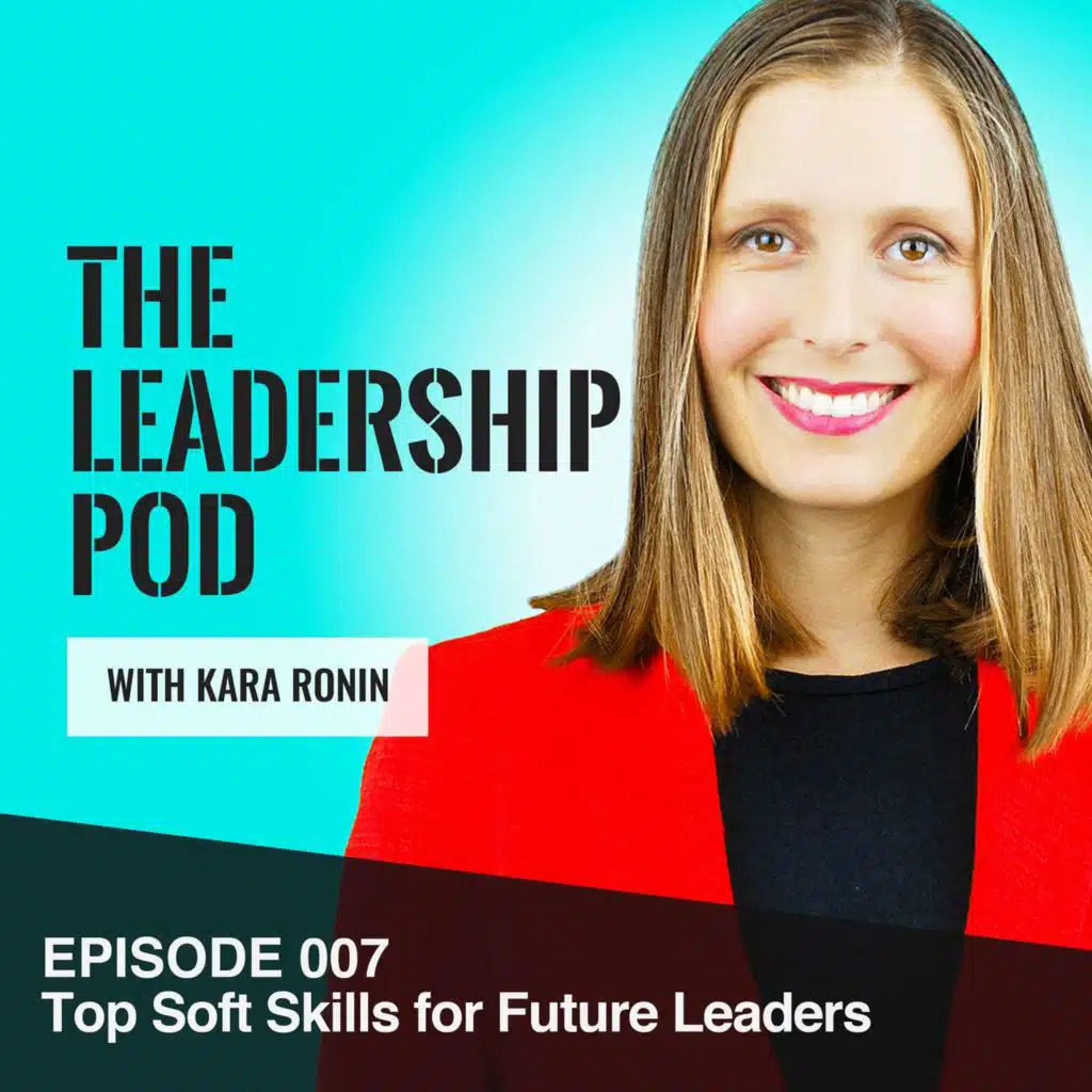 [007] Top Soft Skills for Future Leaders
