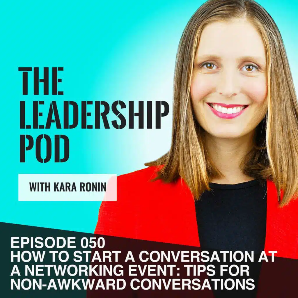 [050] How to Start a Conversation at a Networking Event: Non-Awkward Conversation Starters