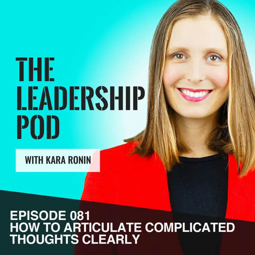 How to Articulate Complicated Thoughts Clearly [081]