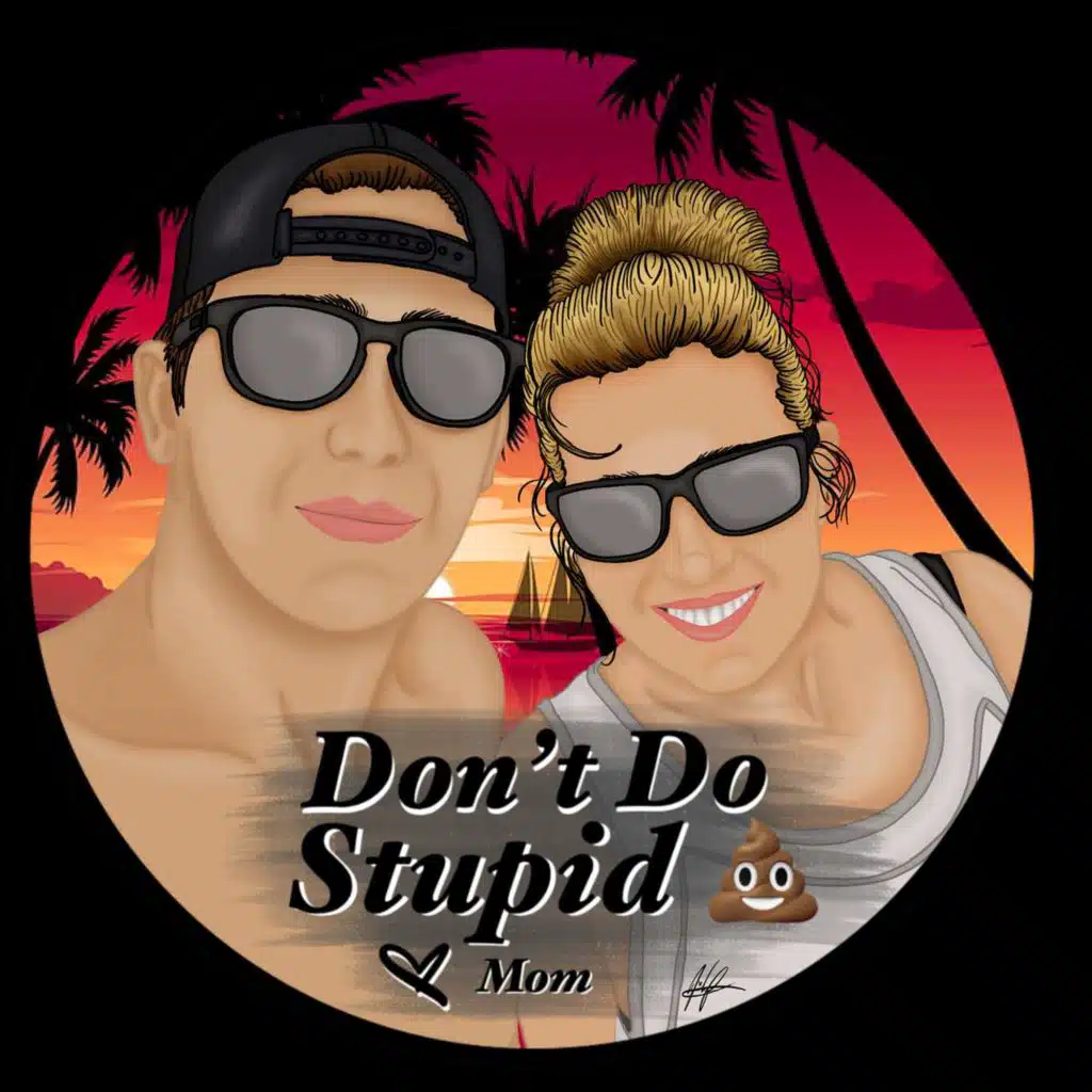 Don’t Do Stupid 💩