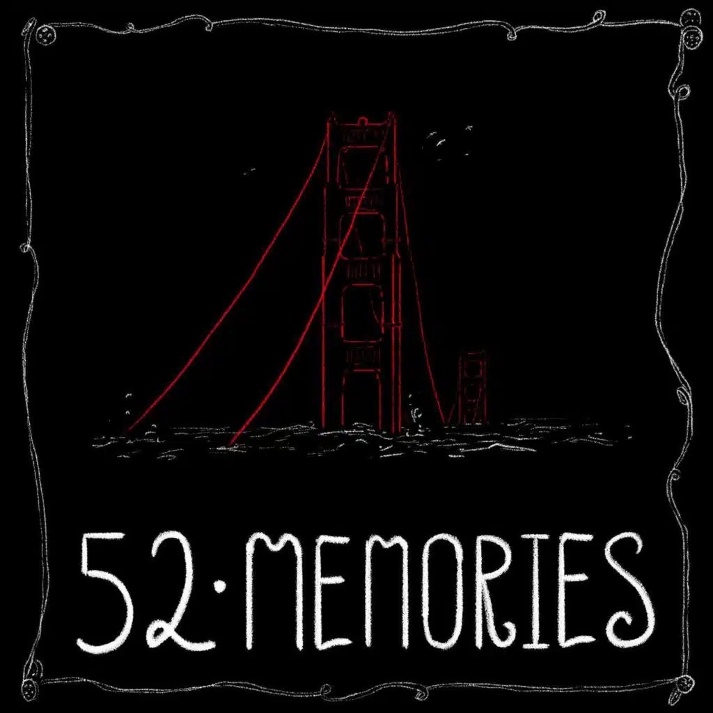 Episode 52 - Memories