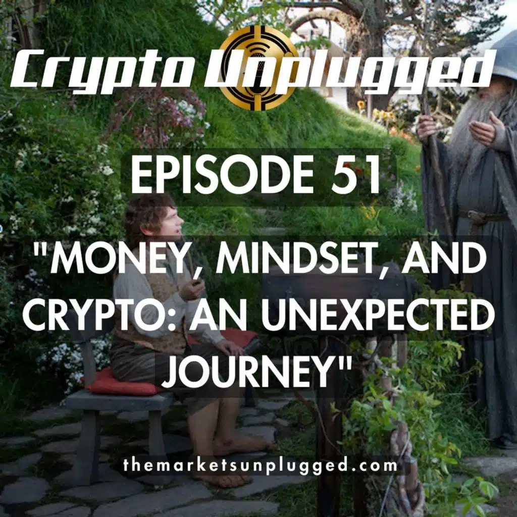 #51: "Money, Mindset, and Crypto: An Unexpected Journey"