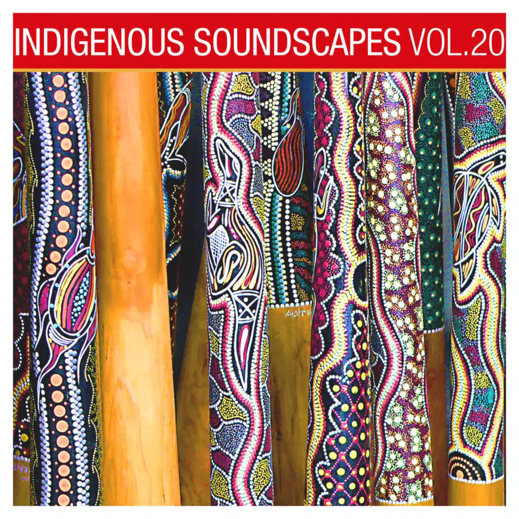 Indigenous Soundscapes, Vol. 20