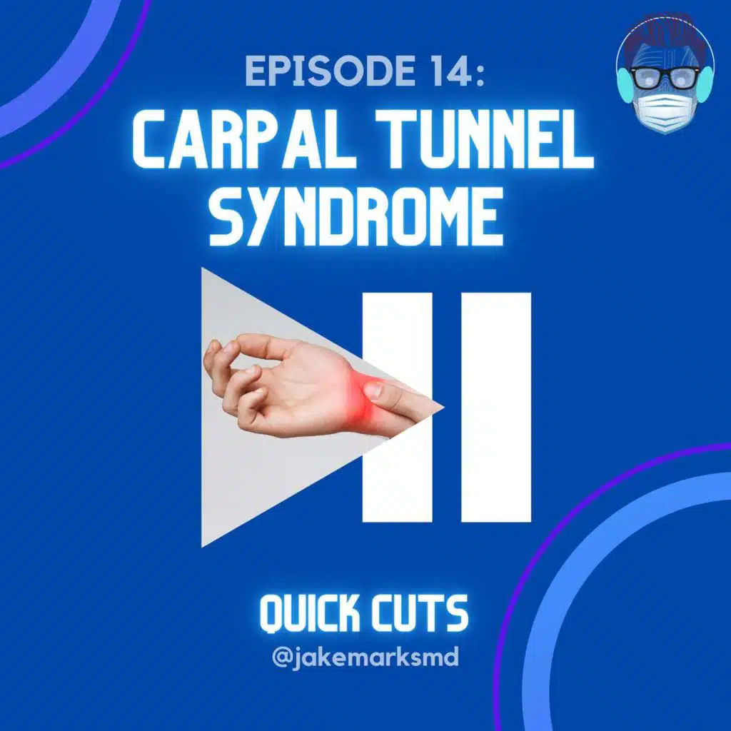 Episode 14: Carpal Tunnel Syndrome