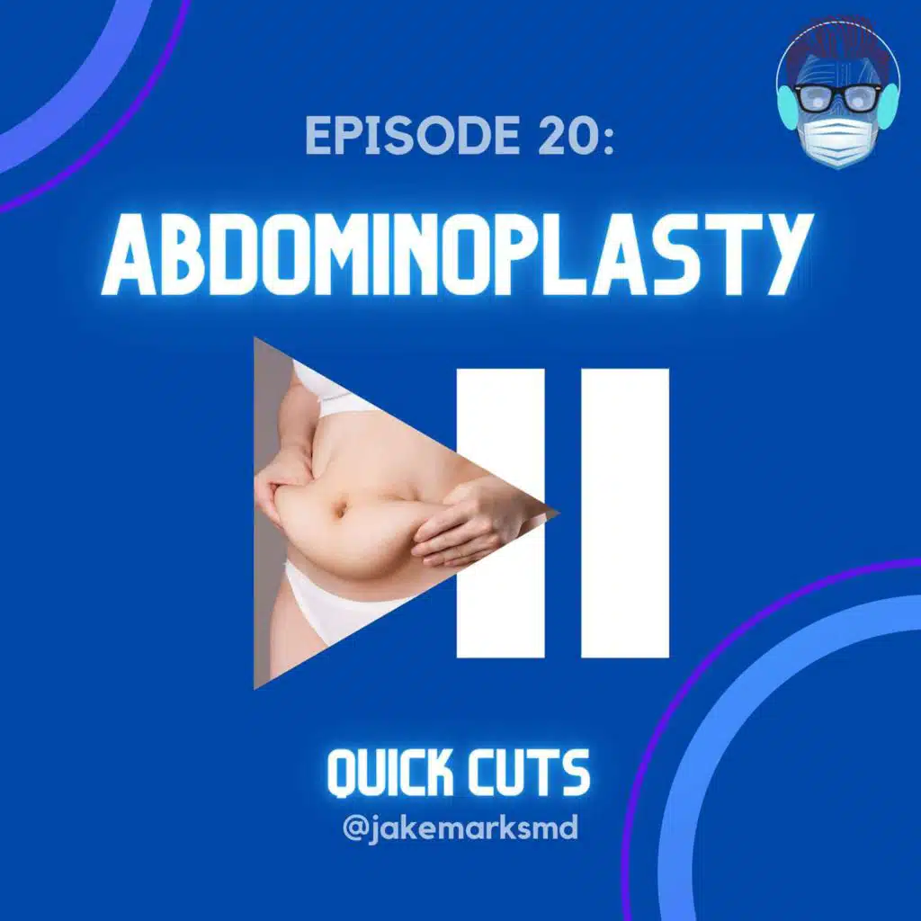 Episode 20: Abdominoplasty