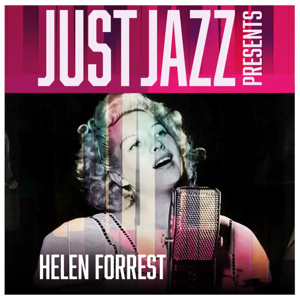 Just Jazz Presents, Helen Forrest