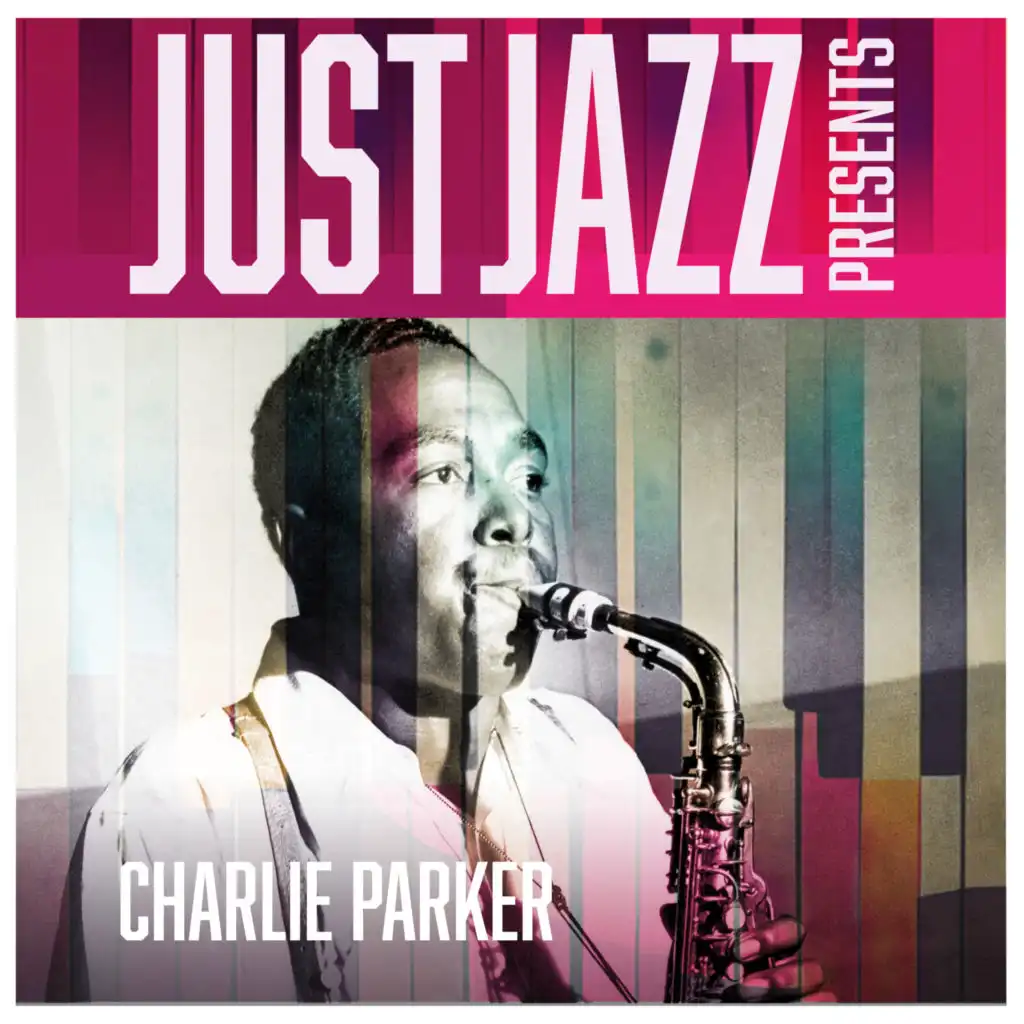 Just Jazz Presents, Charlie Parker