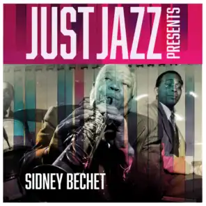 Just Jazz Presents, Sidney Bechet