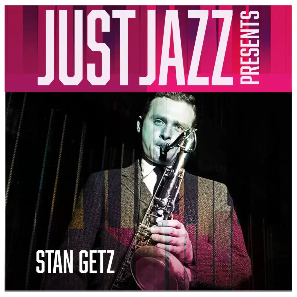 Just Jazz Presents, Stan Getz