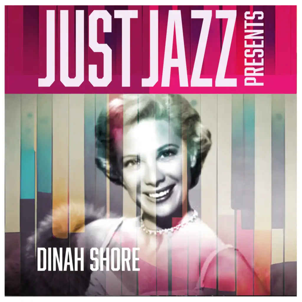 Just Jazz Presents, Dinah Shore