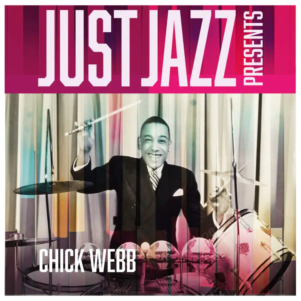 Just Jazz Presents, Chick Webb