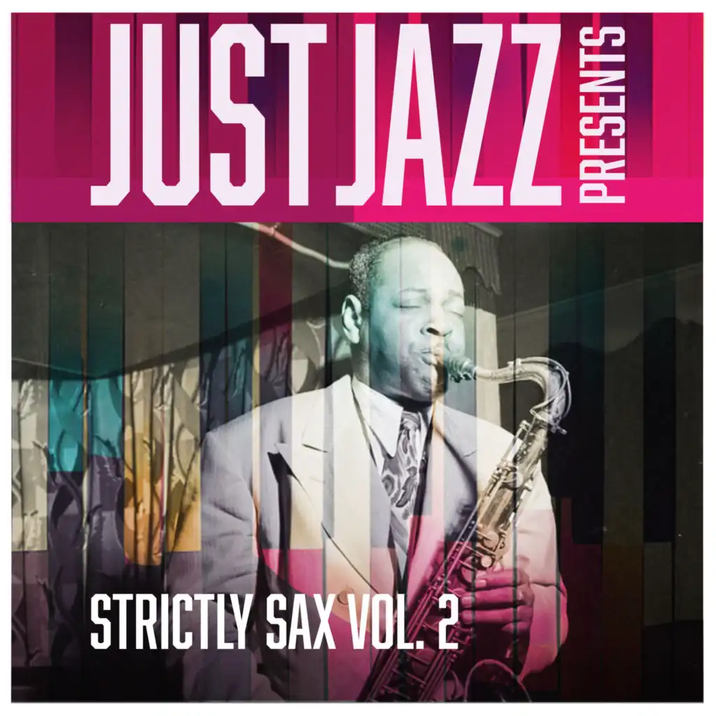 Just Jazz Presents, Strictly Sax Vol. 2