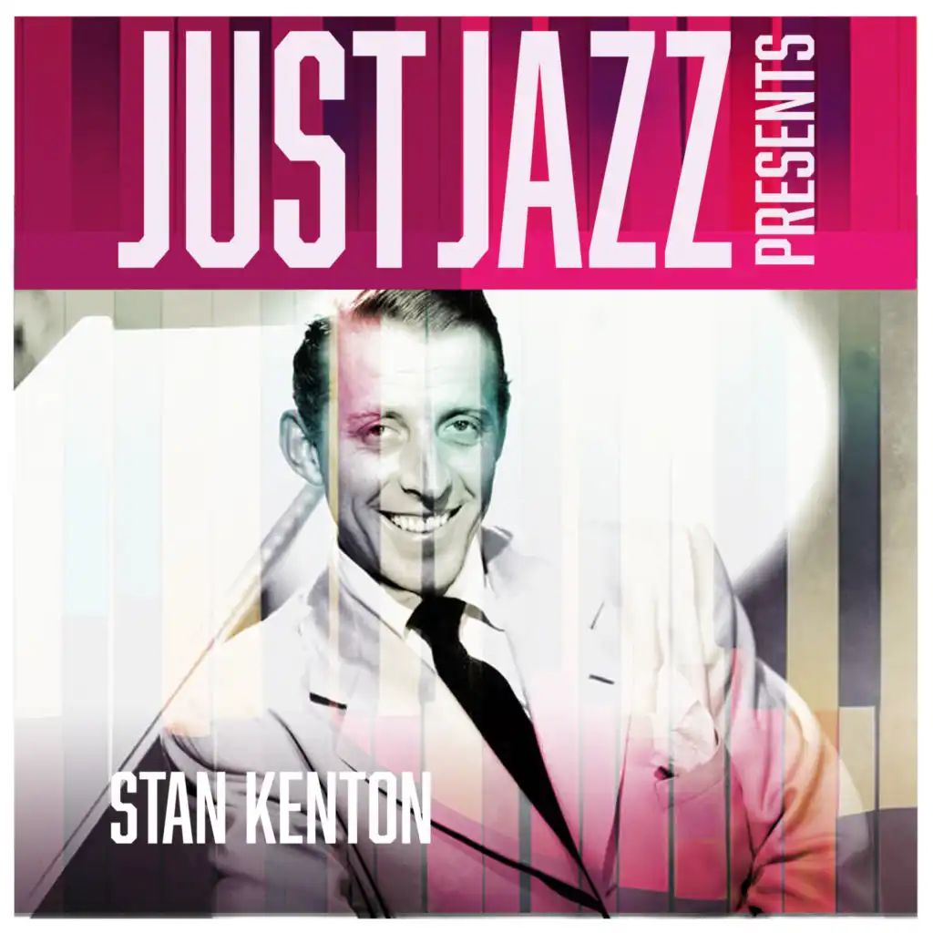 Just Jazz Presents, Stan Kenton