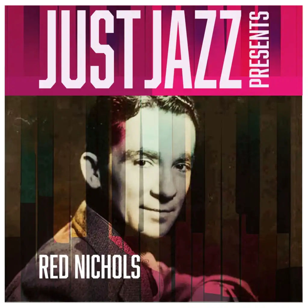 Just Jazz Presents, Red Nichols