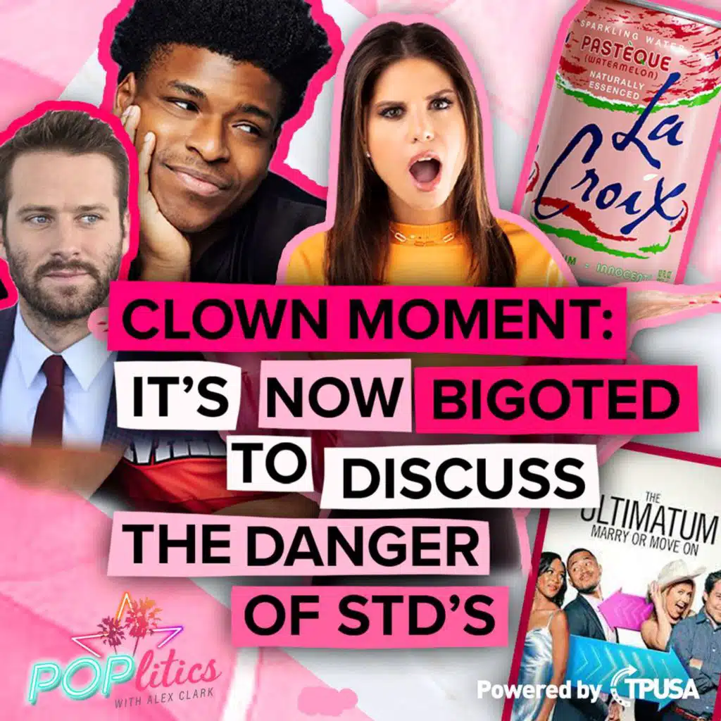CLOWN MOMENT: It’s Now Bigoted To Discuss The Danger Of STD’s