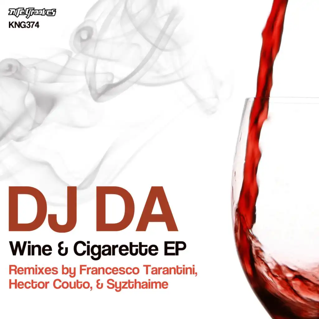 Wine & Cigarette (Francesco Tarantini Deepa Mix)