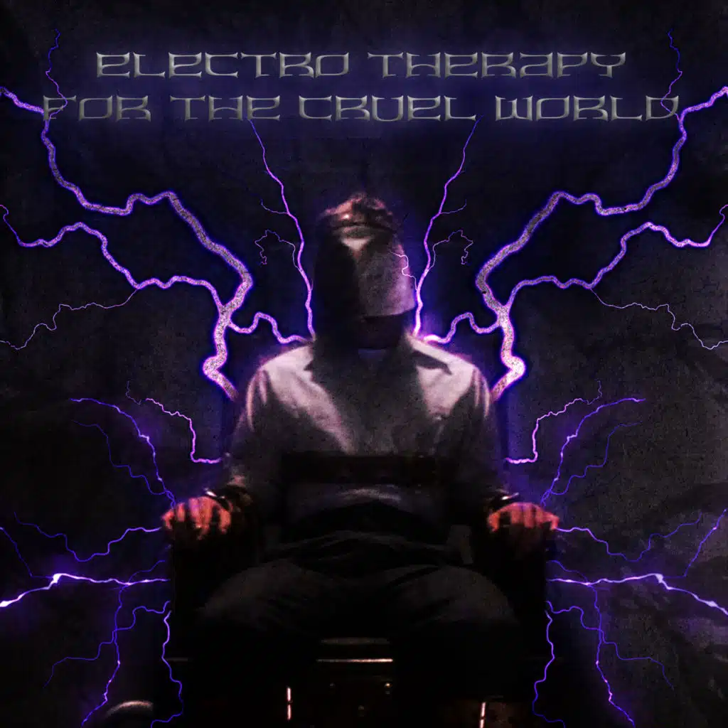 Electro Therapy for the Cruel World