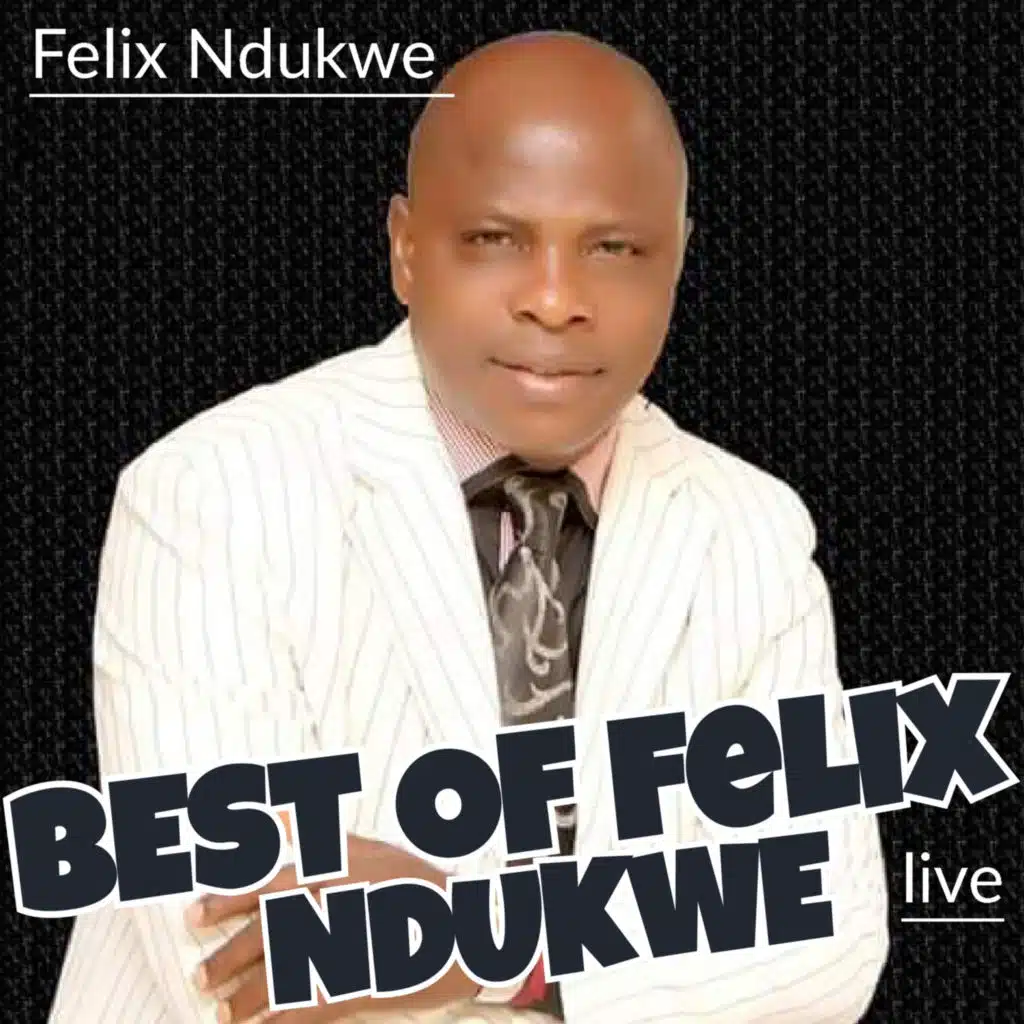 Felix Ndukwe (Uwa Nile)