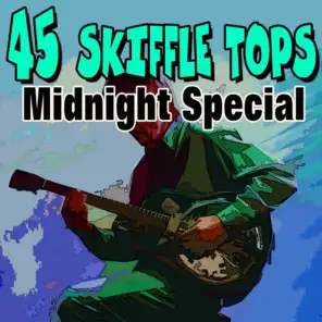 Skiffle Tops Midnight Special (Original Artist Original Songs)