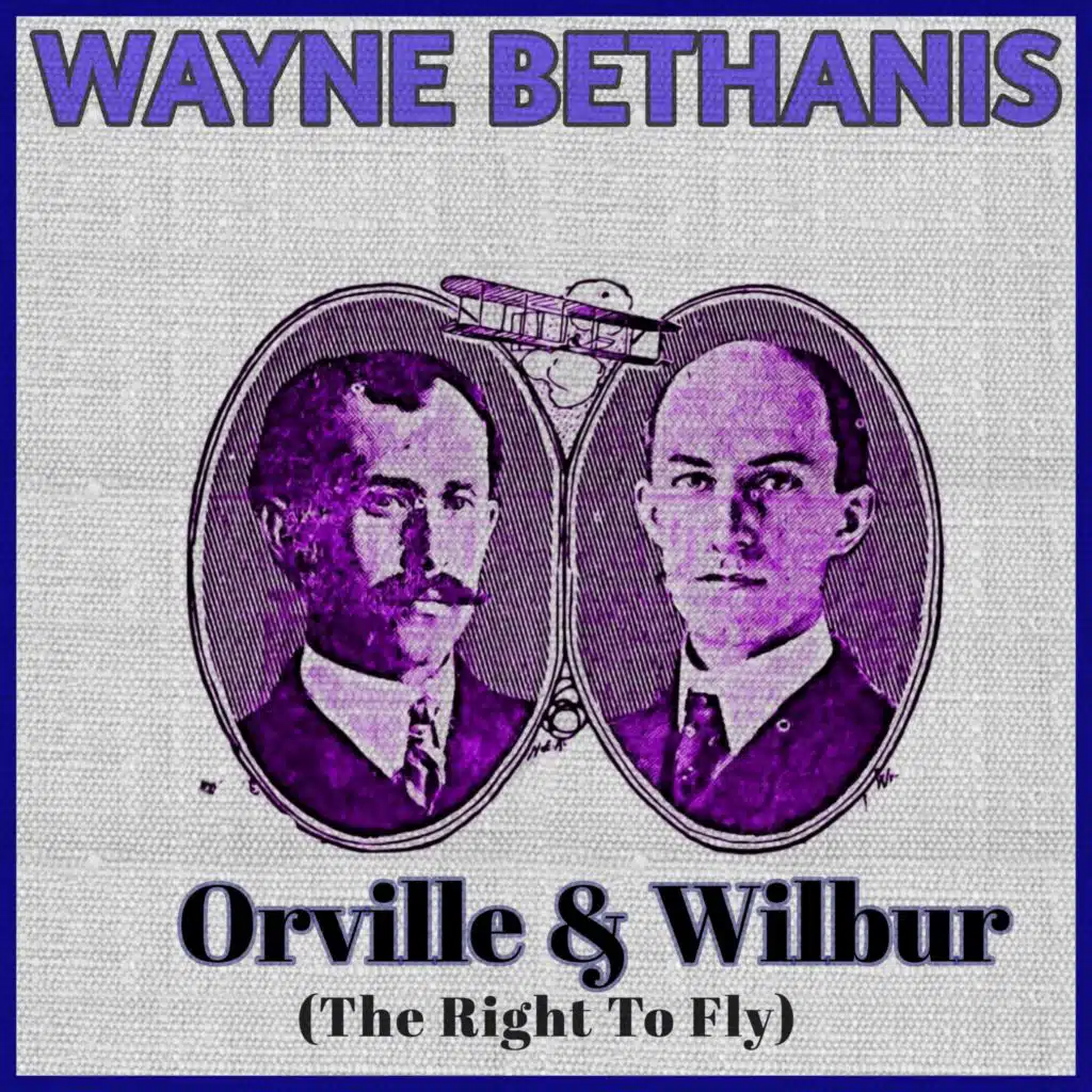 Orville & Wilbur (The Right to Fly)