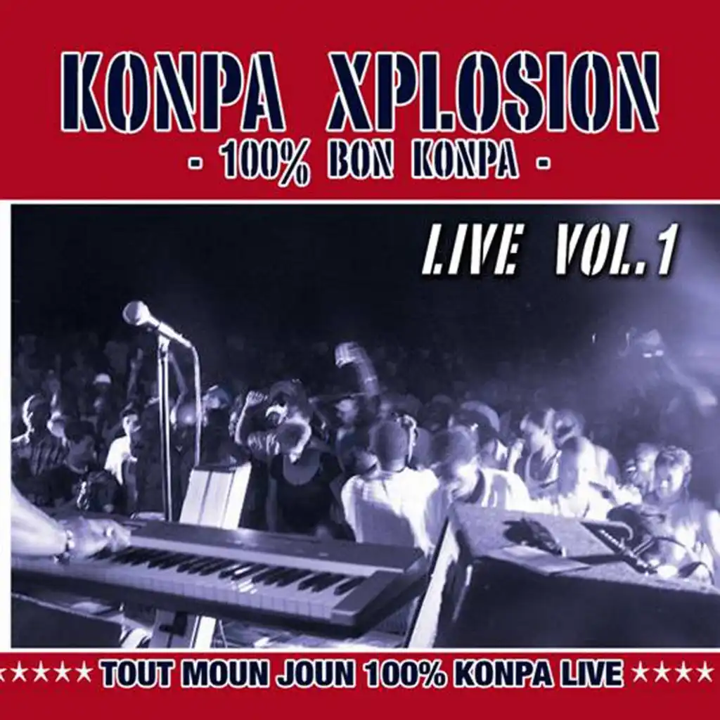 Konpa Xplosion - 100% bon Konpa, Vol. 1 (Live)