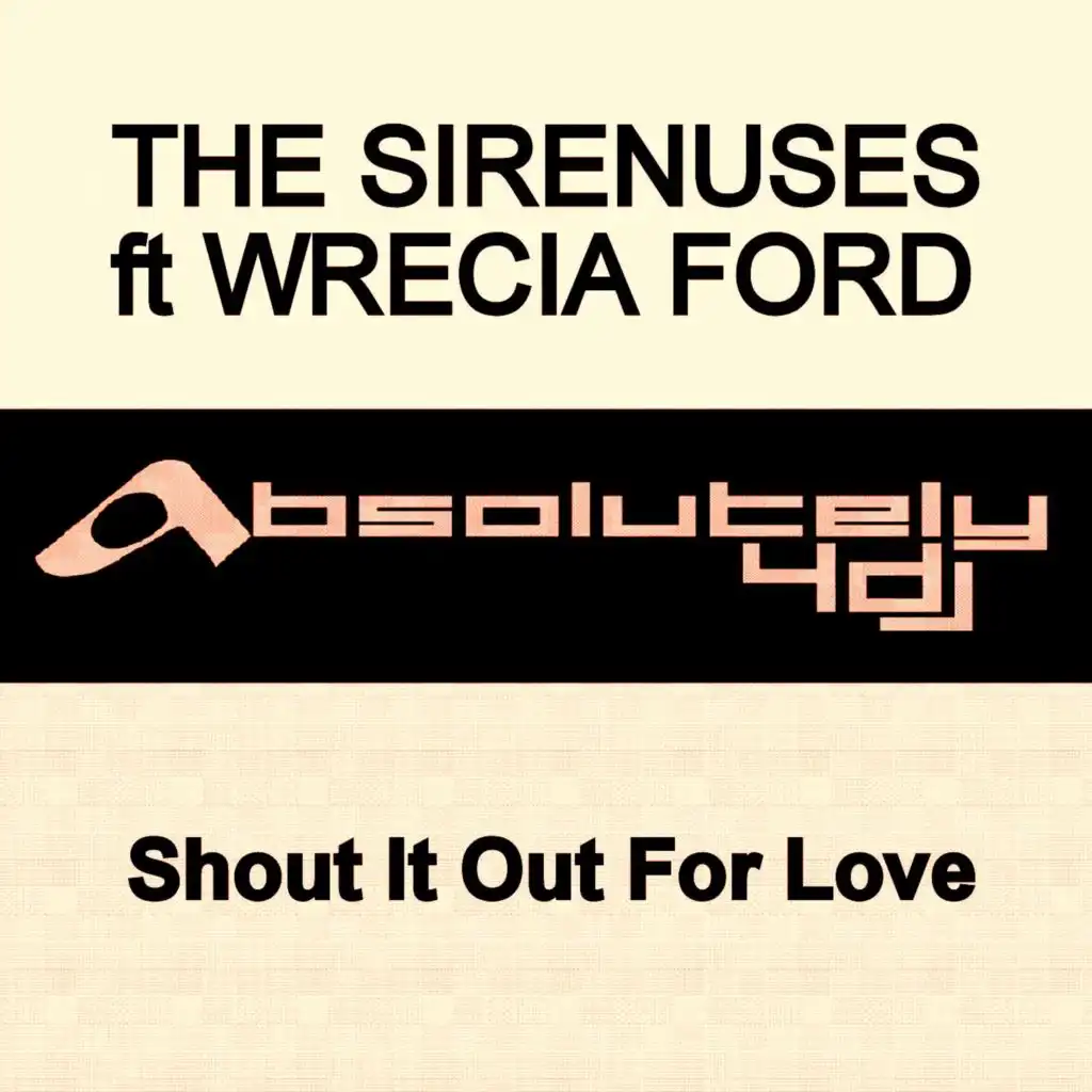 Shout It Out For Love (feat. Wrecia Ford)