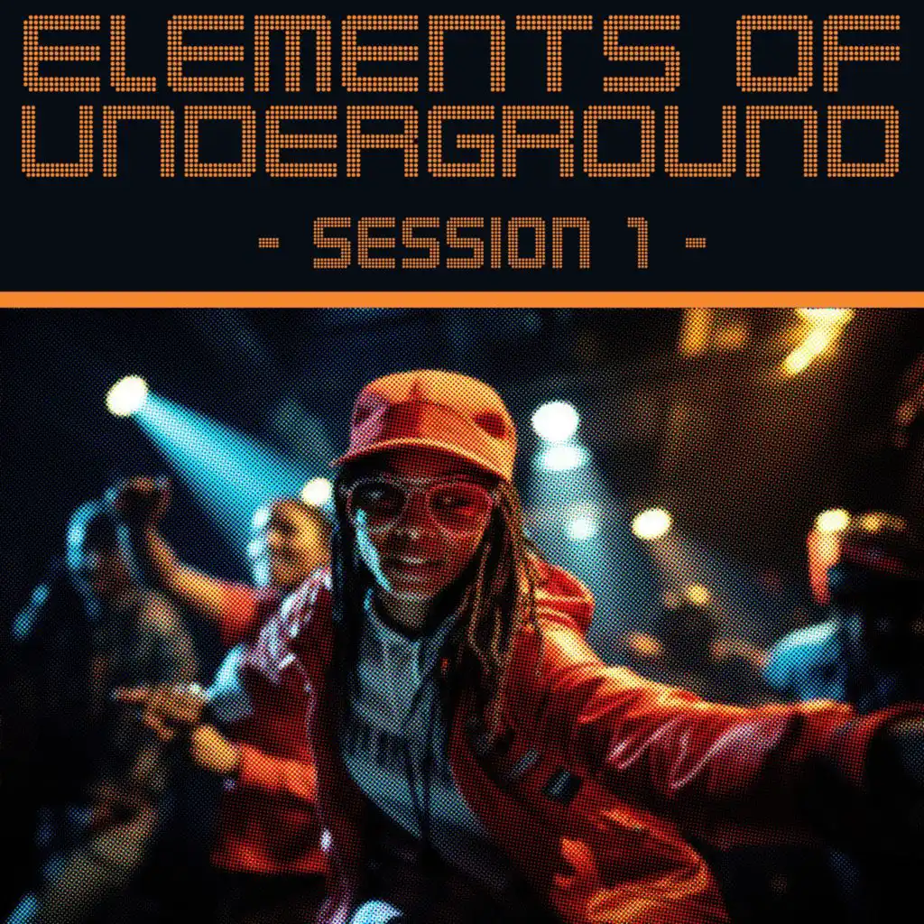 Elements of Underground, Session 1