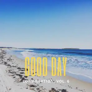 Good Day Music Compilation, Vol. 6