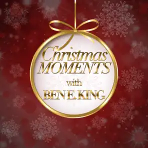 Christmas Moments With Ben E. King
