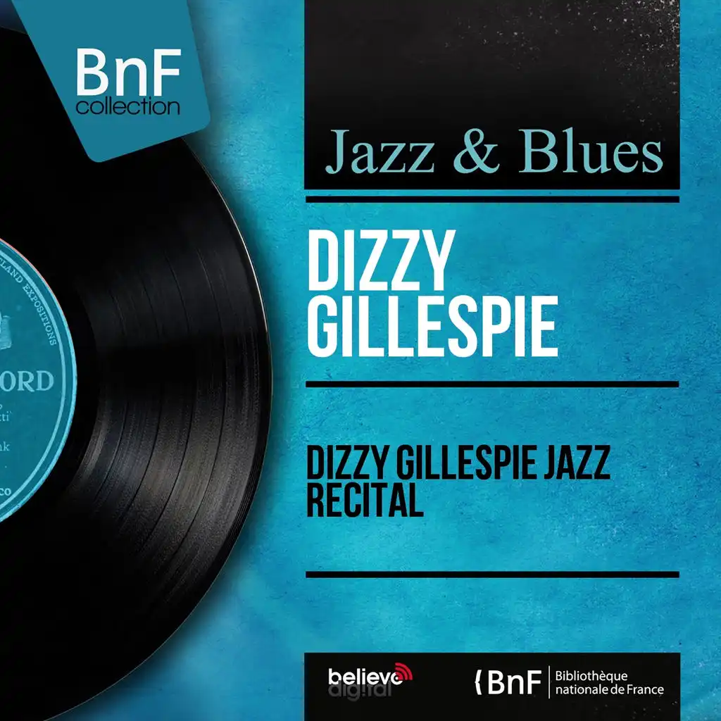 Dizzy Gillespie Jazz Recital (Mono Version)