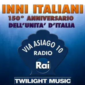 Inni Italiani: 150° anniversario dell'unità d'Italia (Via Asiago 10, Radio Rai)