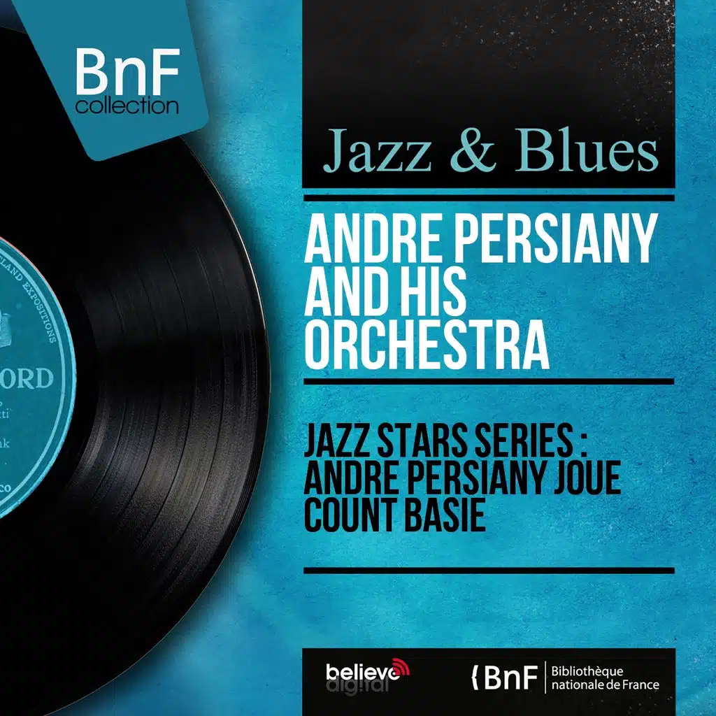 Jazz stars séries : André Persiany joue Count Basie (Mono version)