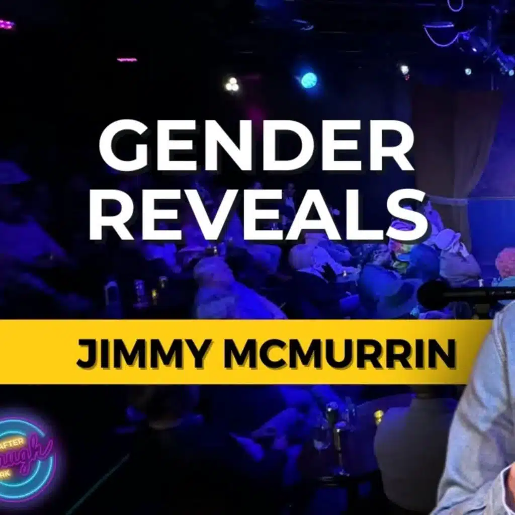 Gender Reveals | Jimmy McMurrin | Stand Up Comedy