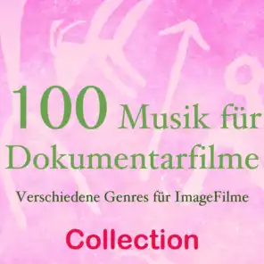 100 musik für dokumentarfilme (Verschiedene genres für imagefilme)