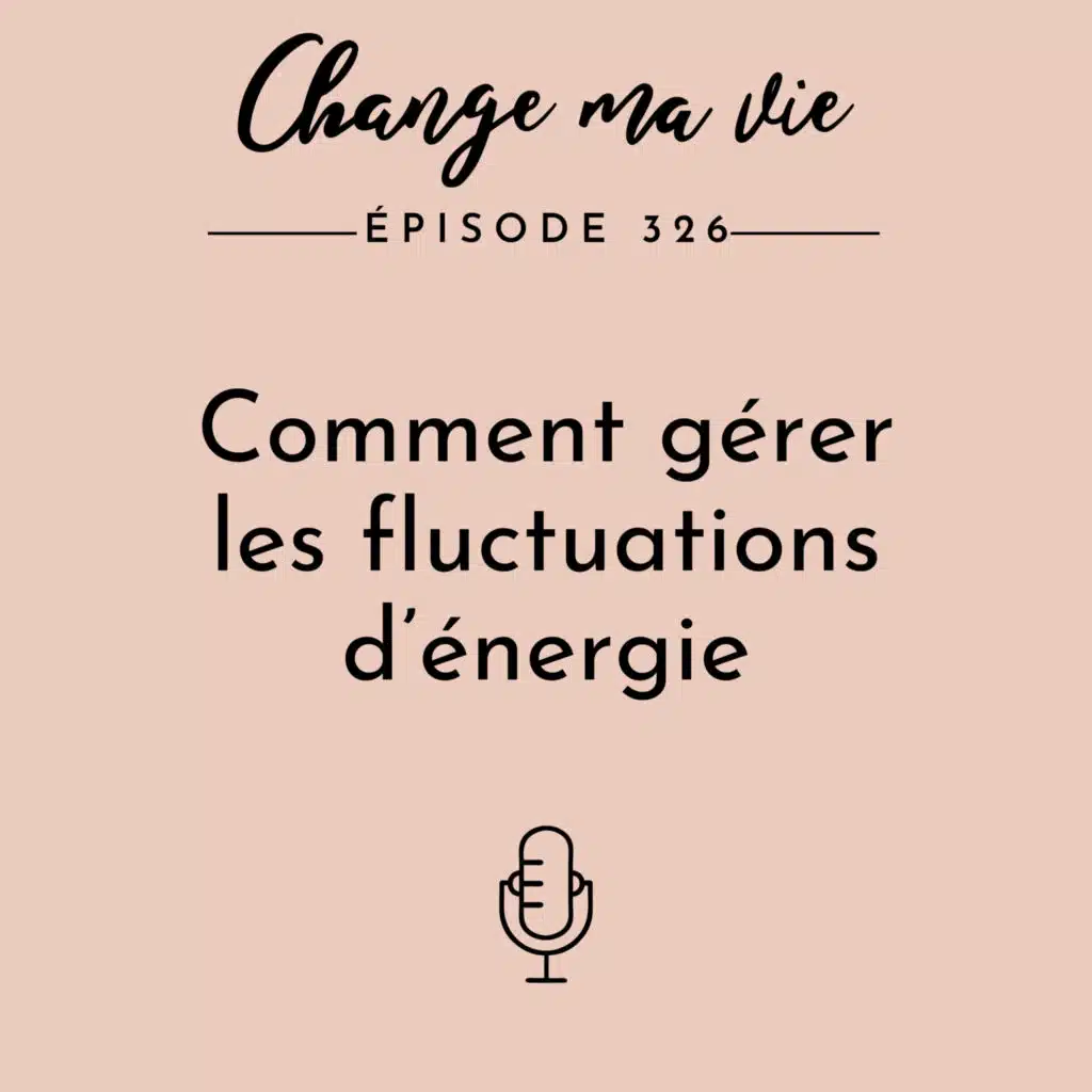 (326) Comment gérer les fluctuations d’énergie