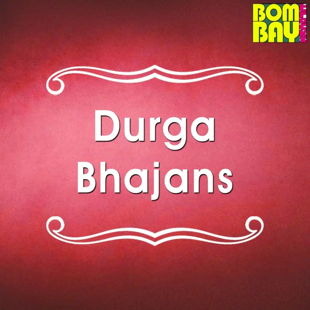 Durga Bhajans