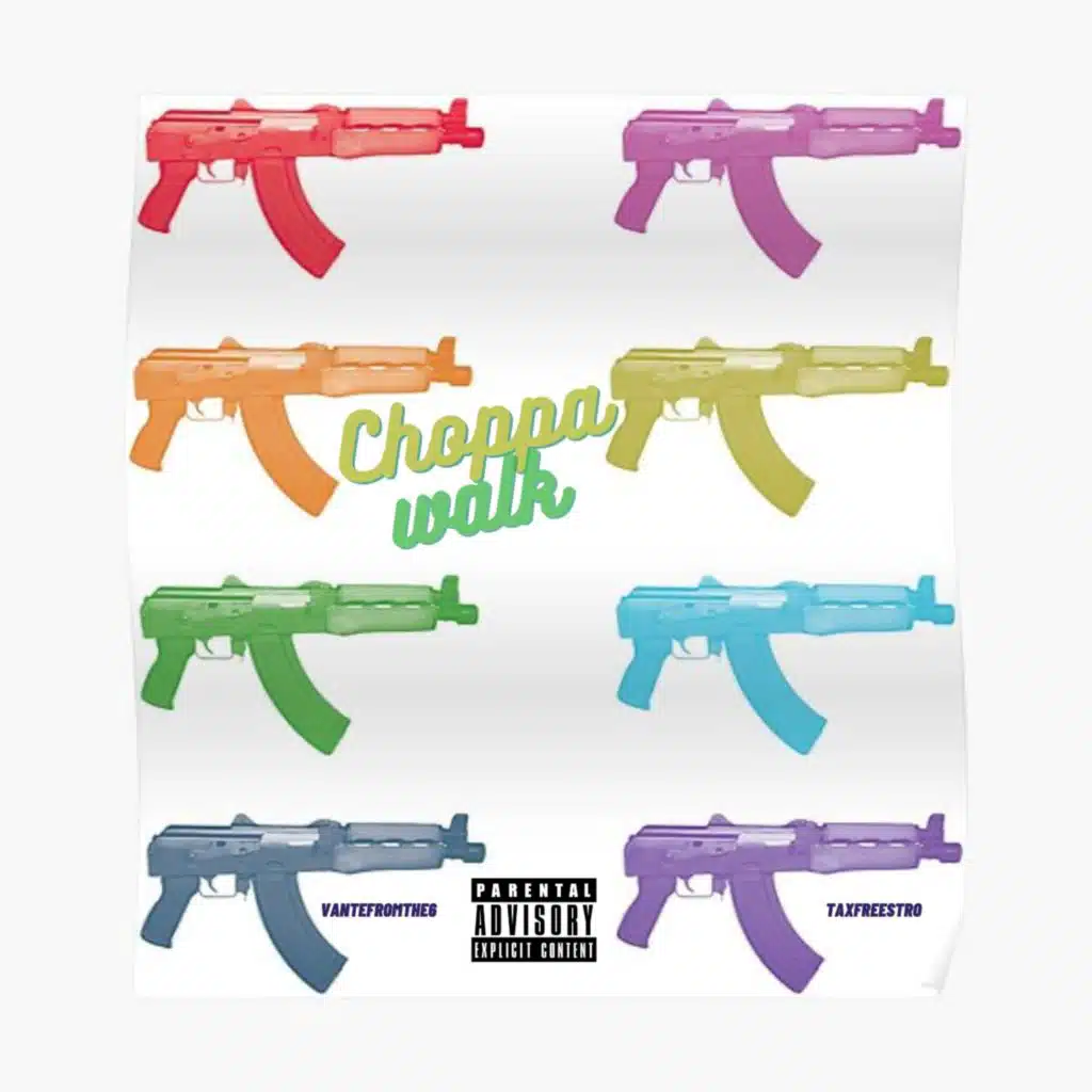 Choppa Walk (feat. Taxfreestro)