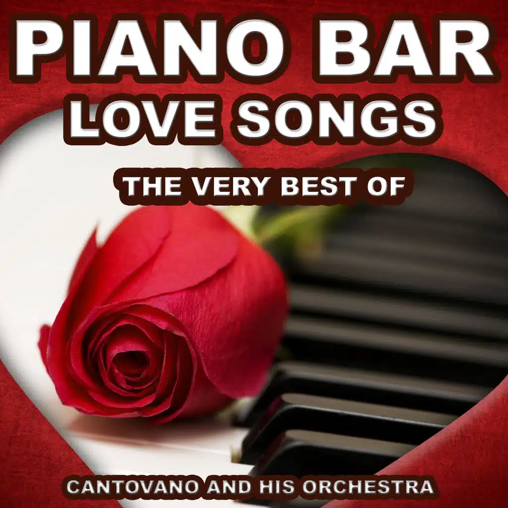 Piano Bar: Love Songs (The Very Best of Love Songs)