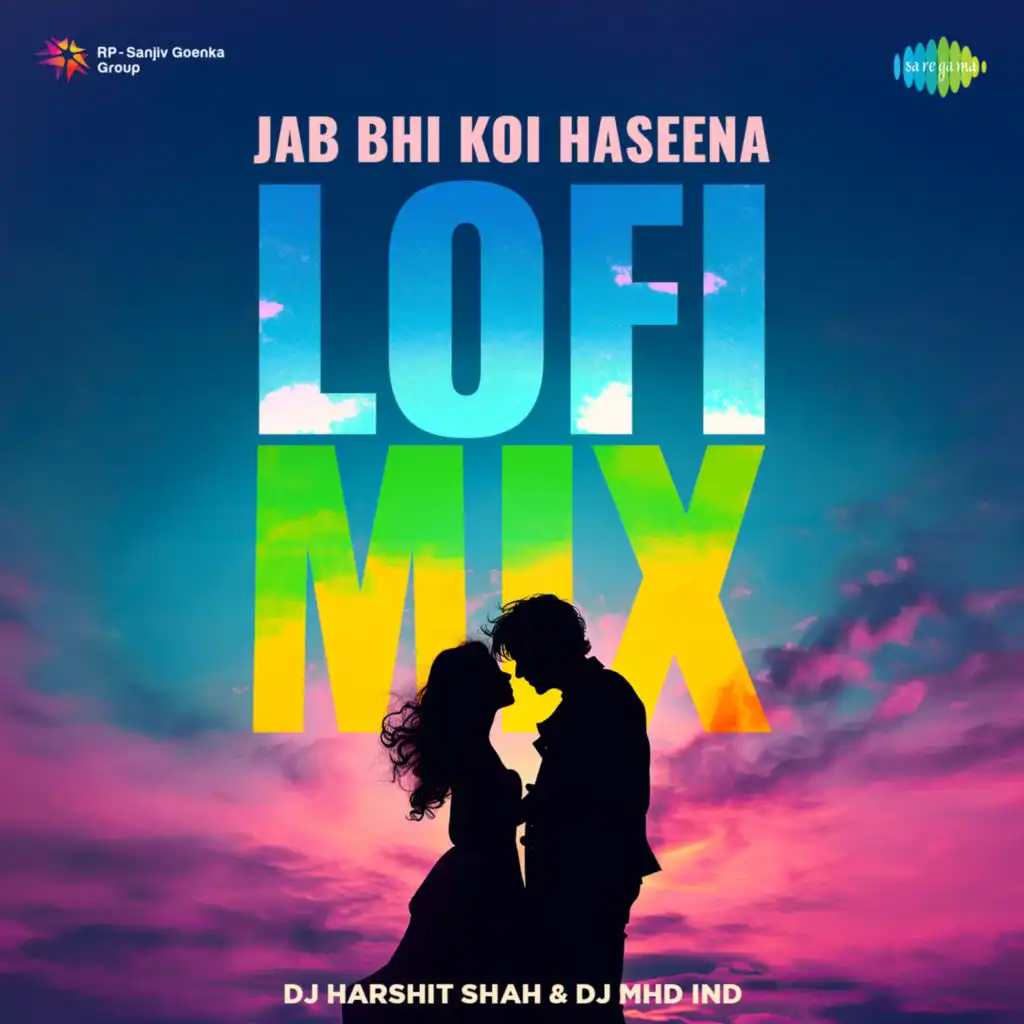 Jab Bhi Koi Haseena (Lofi Mix) [feat. DJ Harshit Shah & DJ MHD IND]