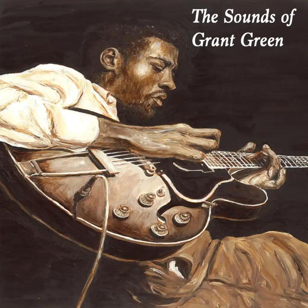 The Sounds of Grant Green