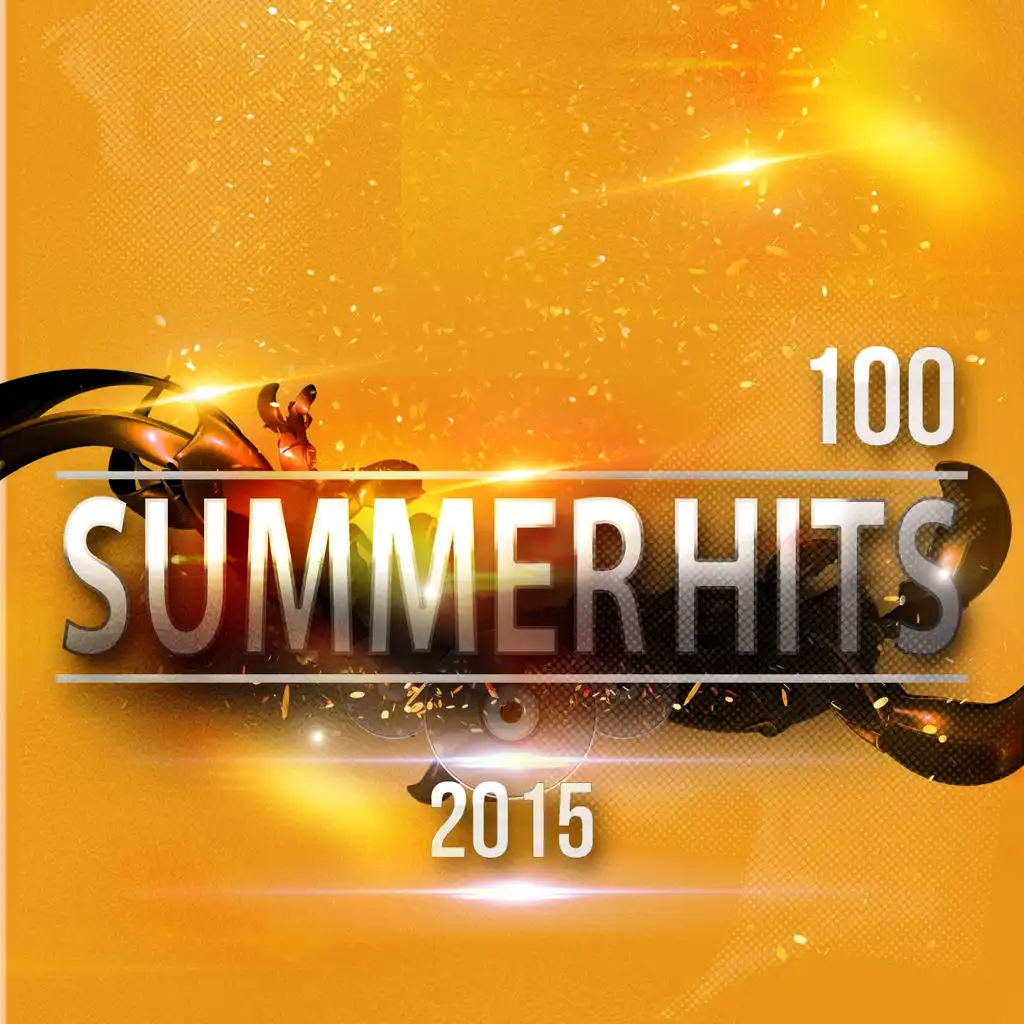 100 Summer Hits 2015 (Melbourne Essential EDM Electro Latin House Hits)