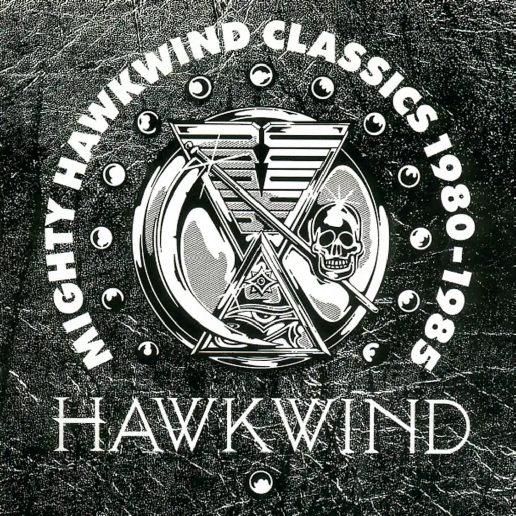 Mighty Hawkwind Classics 1980 - 85