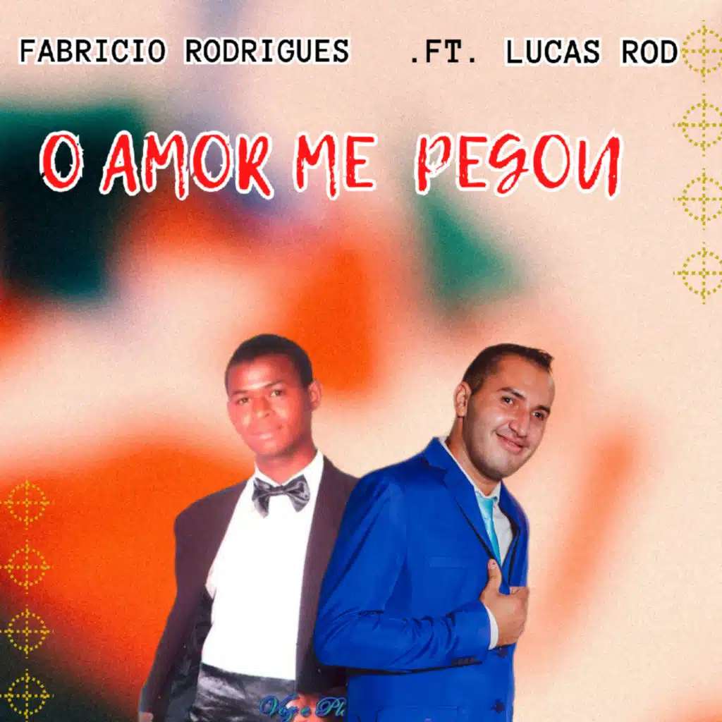 O Amor Me Pegou (feat. Fabricio Rodrigues)