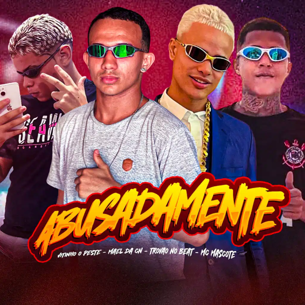 Abusadamente (feat. Trovão no Beat & Mael da CN)