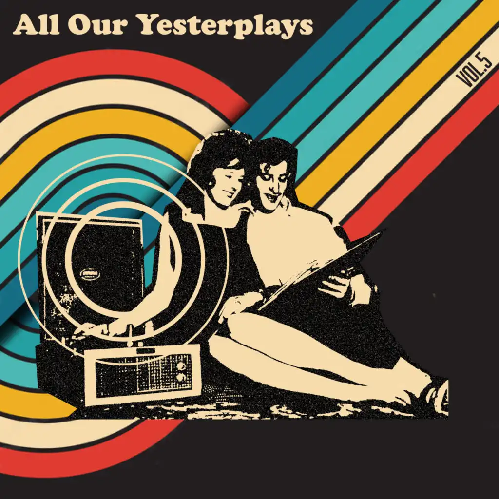 All Our Yesterplays, Vol. 5