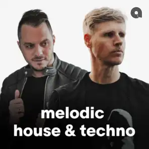 Melodic House & Techno 